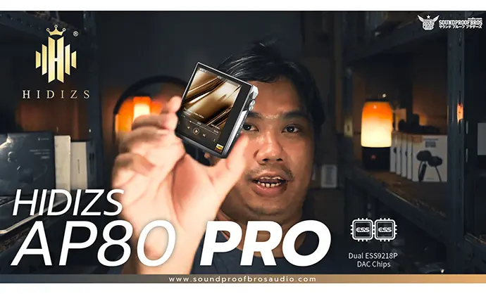 รีวิว DAP Hidizs AP80 PRO Dual DAC Chips มีอะไรอัพเกรดบ้าง? By Soundproofbros