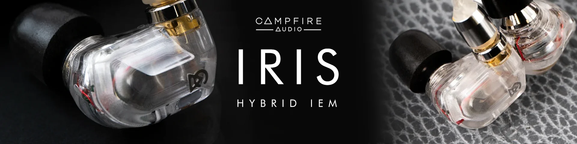 Campfire Audio IRIS - Hybrid IEM